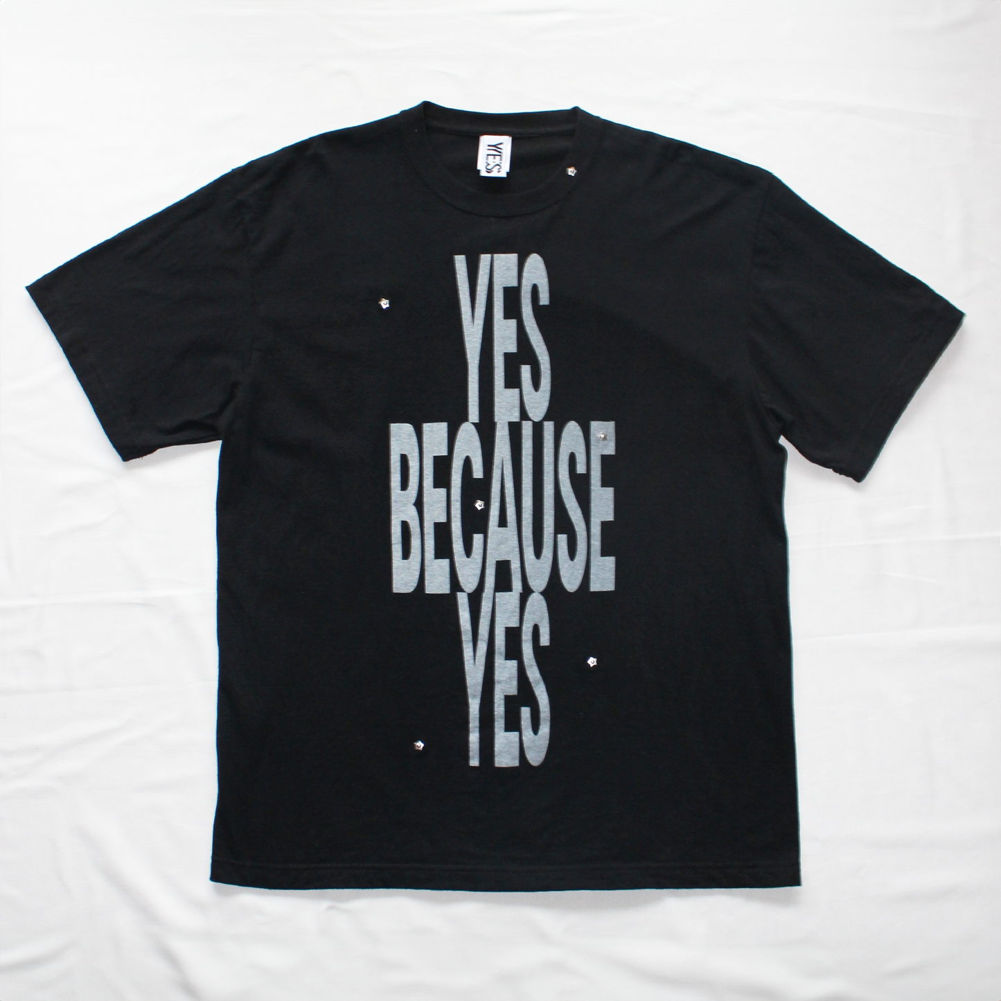 YES BECAUSE YES T-SHIRT