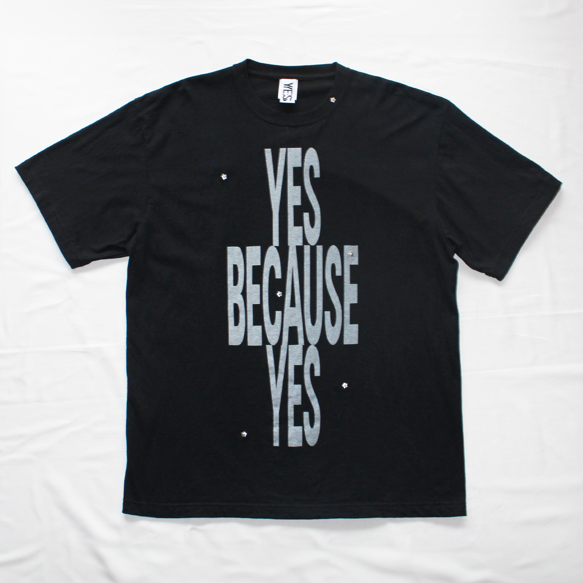 YES BECAUSE YES T-SHIRT